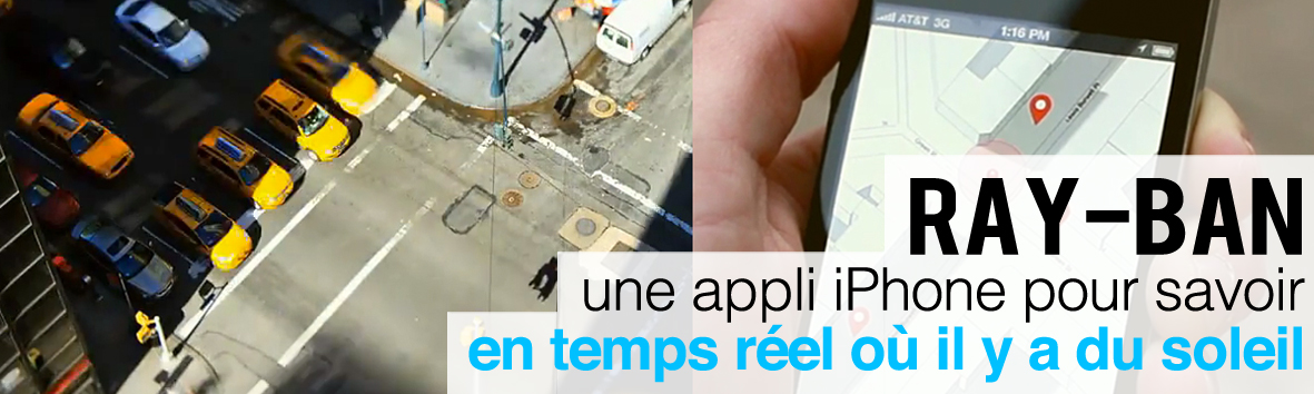 Ray-Ban : une appli iPhone pour savoir en temps réel où il y a du soleil !