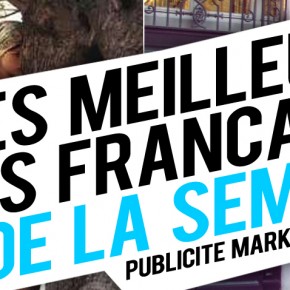 Publicité / Marketing : les meilleures créations françaises de la semaine ! Publicité / Marketing : les meilleures créations françaises de la semaine !