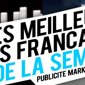 Publicité / Marketing : les meilleures créations françaises de la semaine ! Publicité / Marketing : les meilleures créations françaises de la semaine !