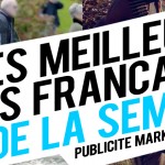 Publicité / Marketing : les meilleures créations françaises de la semaine !