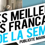 Publicité / Marketing : les meilleures créations françaises de la semaine !