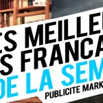 Publicité / Marketing : les meilleures créations françaises de la semaine !