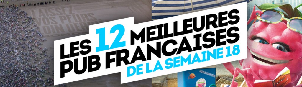 Les meilleures publicités françaises de la semaine