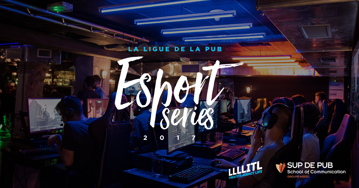 eligue-de-la-pub-2017-agences-publicite-e-sport-finale-meltdown-sup-de-pub