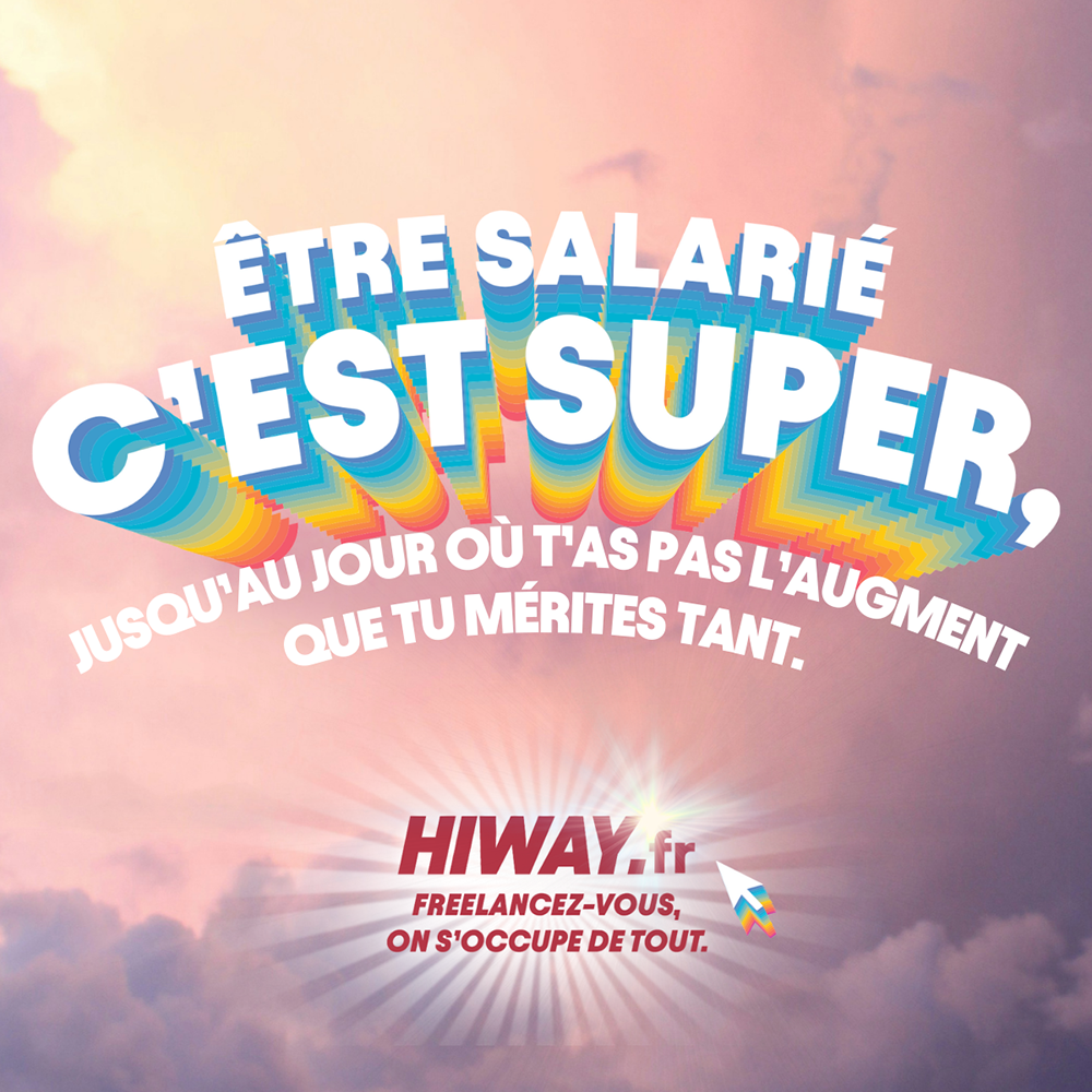 Hiway Freelance Support Platform Advertising Print Ad Thierry Albert Albert Amsterdam Augmentation Salaire L'année prochaine