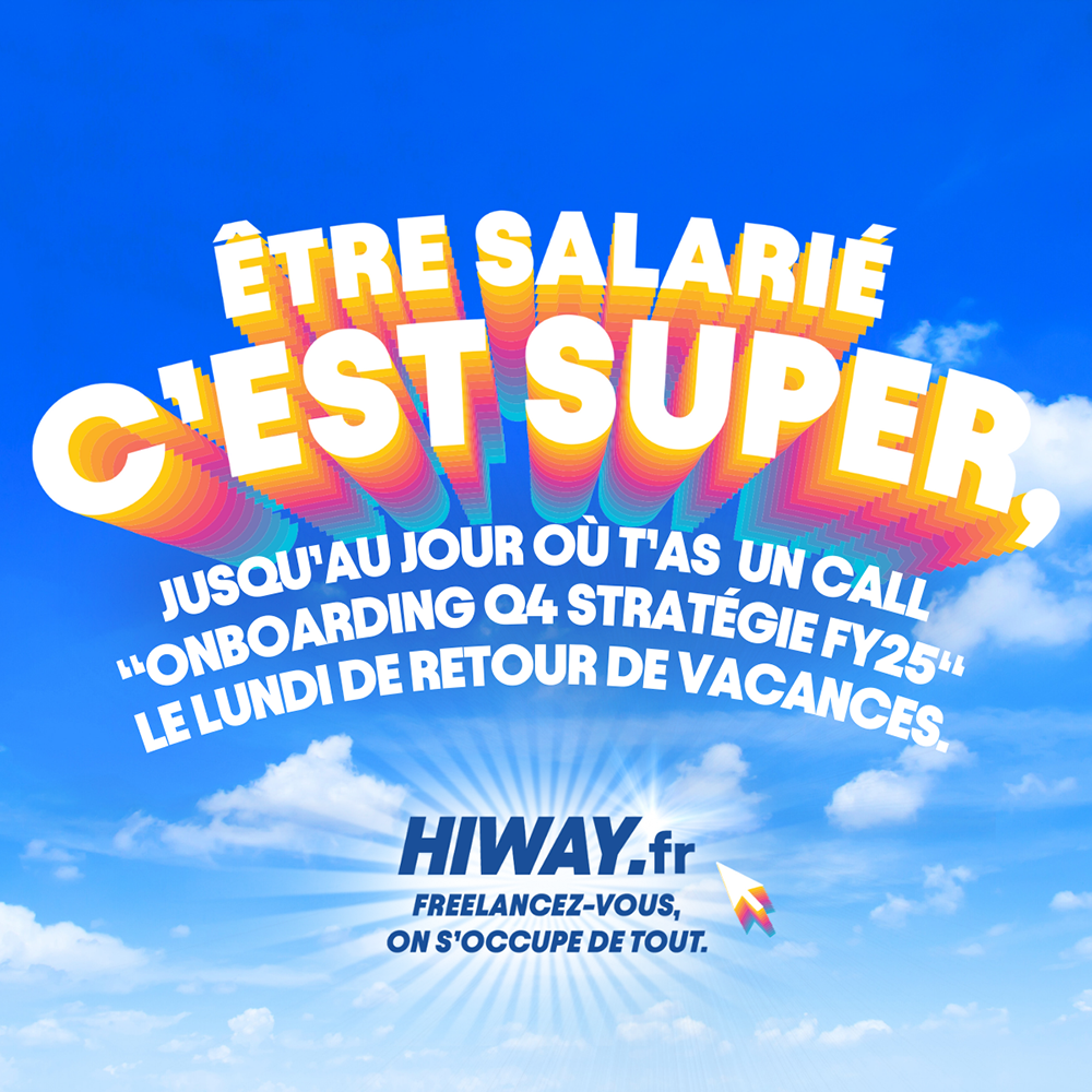 Hiway Freelance Support Platform Advertising Print Ad Thierry Albert Albert Amsterdam Bonne rentrée