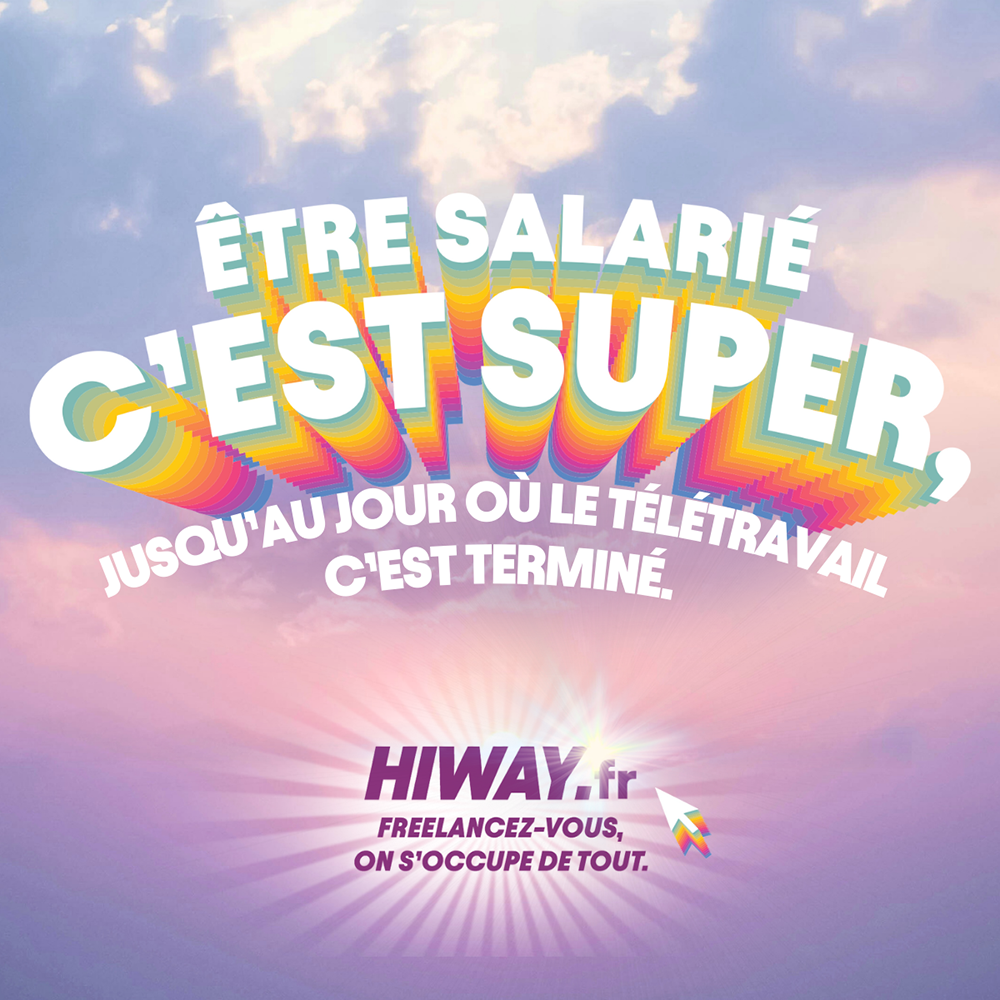 Hiway Freelance Support Platform Advertising Print Ad Thierry Albert Albert Amsterdam Bye bye teletravail